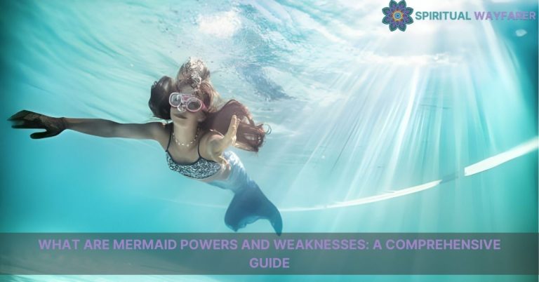 what are mermaid powers and weaknesses