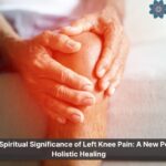 pain in left knee spiritual meaning