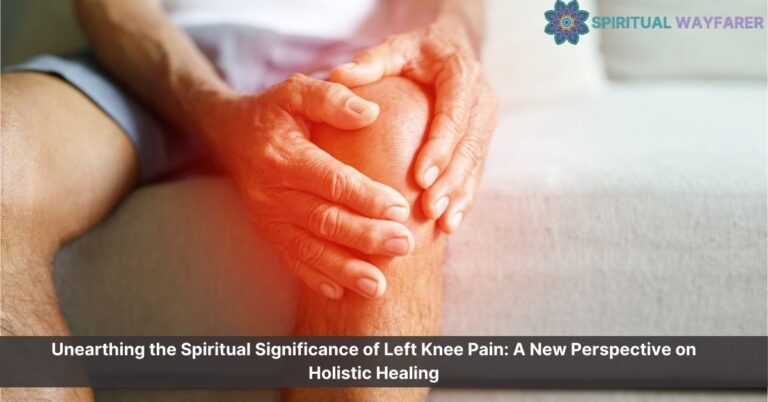 pain in left knee spiritual meaning