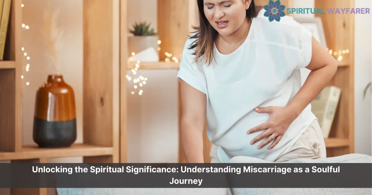 spiritual meaning of miscarriage