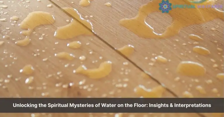 spiritual meaning of water on the floor