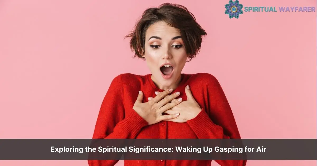 waking up gasping for air spiritual meaning