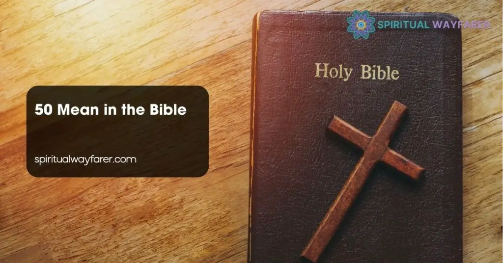 50 Mean in the Bible