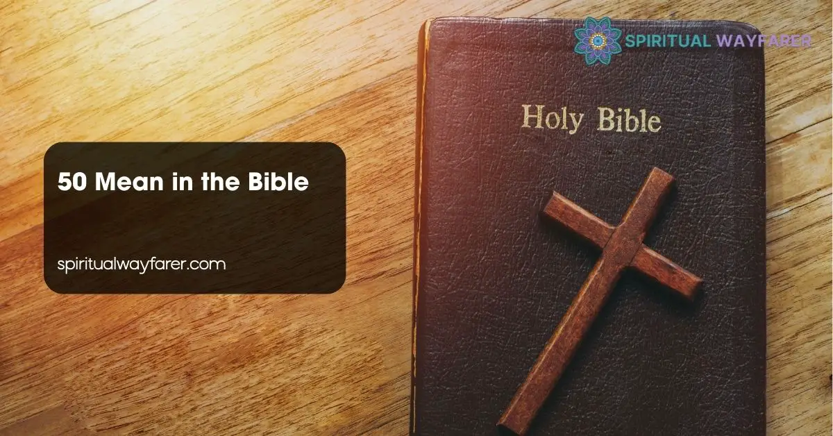 50 Mean in the Bible