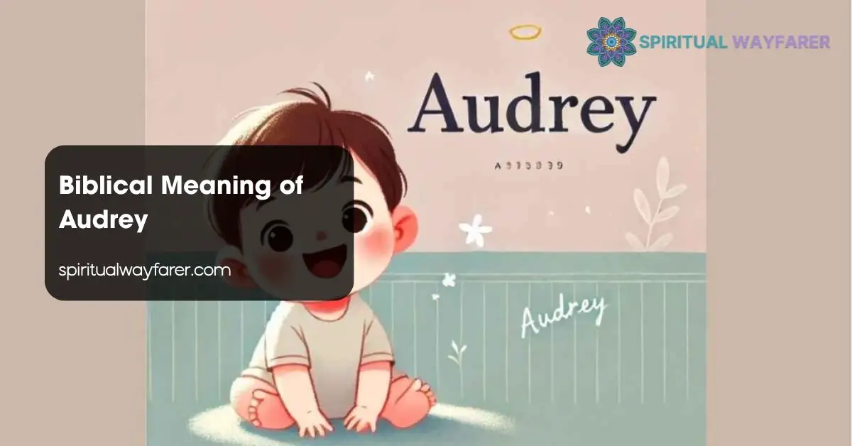 Biblical Meaning of Audrey