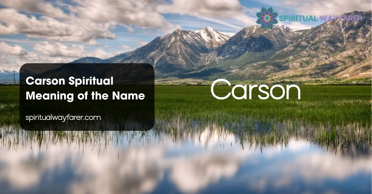 Carson Spiritual Meaning of the Name