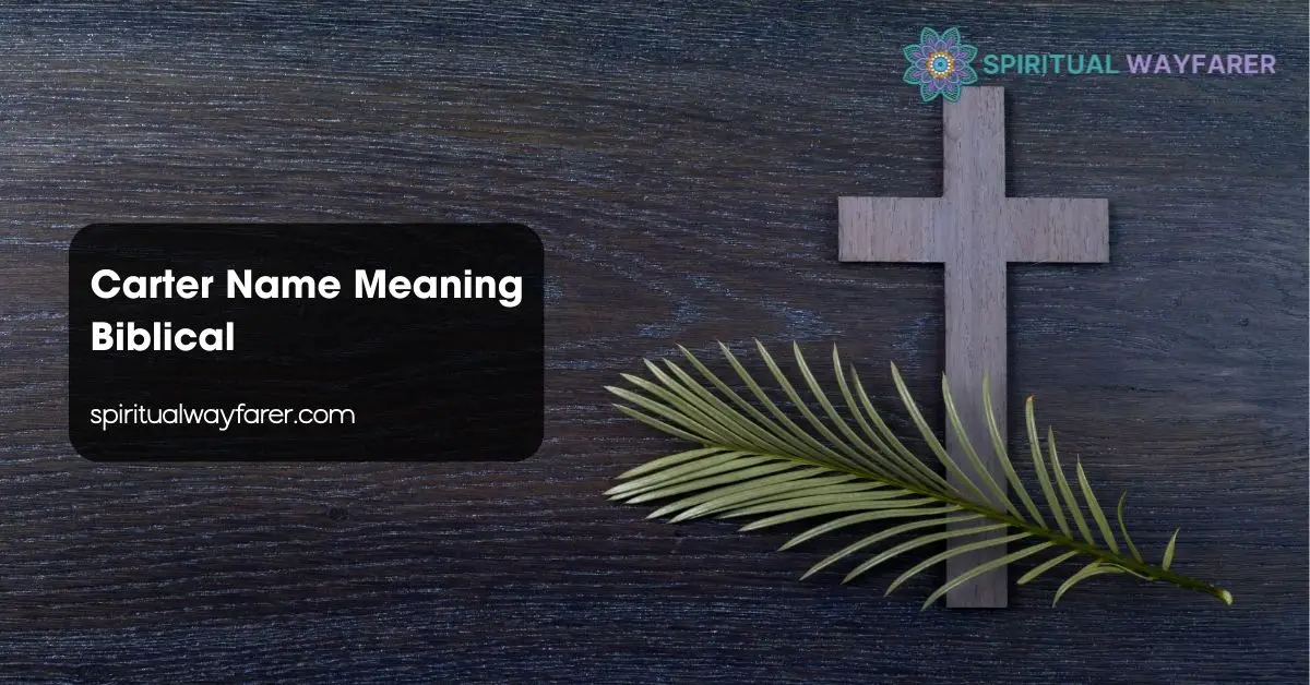 Carter Name Meaning Biblical