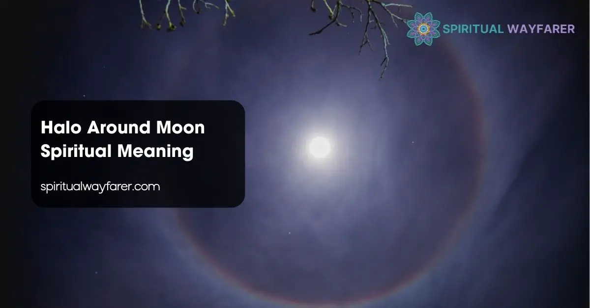 Halo Around Moon Spiritual Meaning