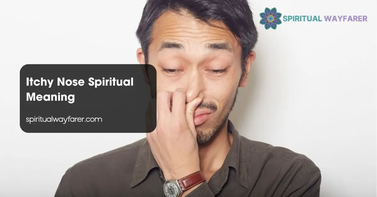 Itchy Nose Spiritual Meaning