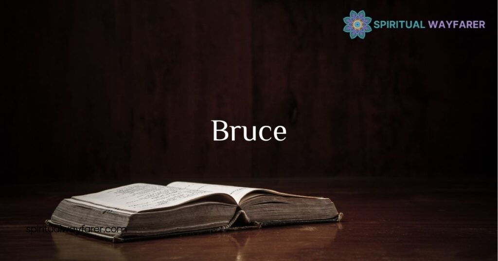 Bruce Name Meaning Bible: Discover Its Spiritual Significance and Heritage 2 Meaning Of Bruce In The Bible