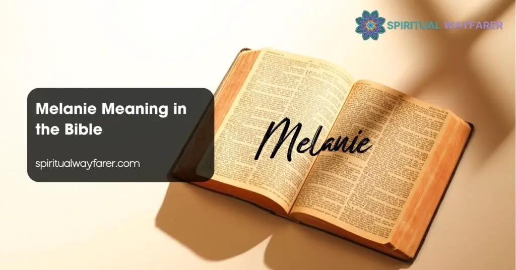 Melanie Meaning in the Bible