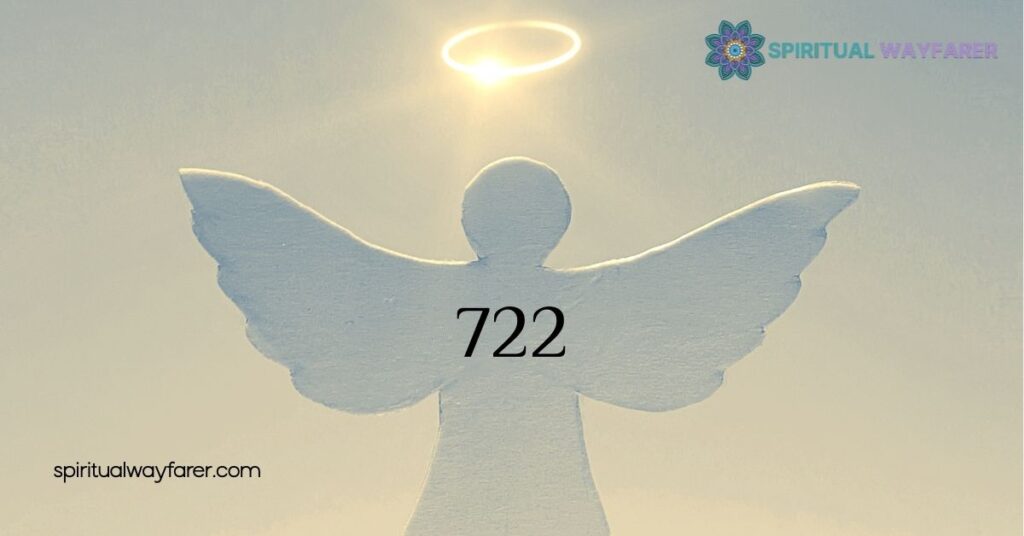 What Does 722 Angel Number Mean? Discover Its Powerful Message Now 1 Overview Of 722 Angel Number