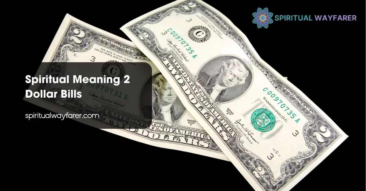 Spiritual Meaning 2 Dollar Bills