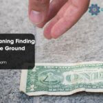 Spiritual Meaning Finding Money on the Ground