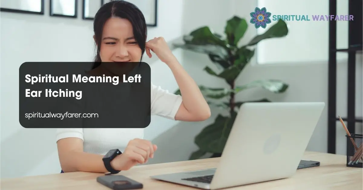 Spiritual Meaning Left Ear Itching