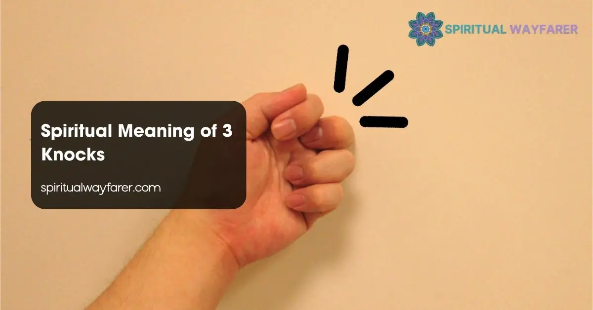 Spiritual Meaning of 3 Knocks
