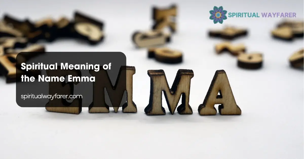Spiritual Meaning of the Name Emma