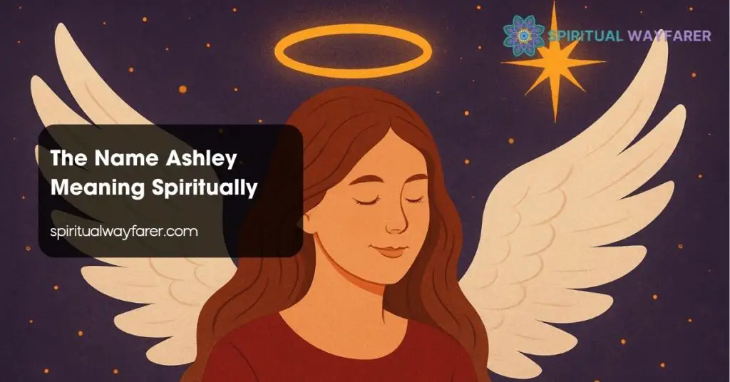 The Name Ashley Meaning Spiritually