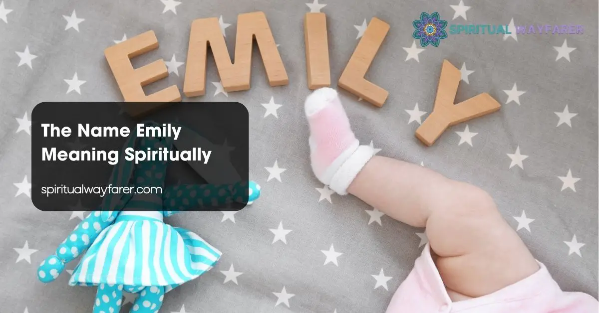 The Name Emily Meaning Spiritually