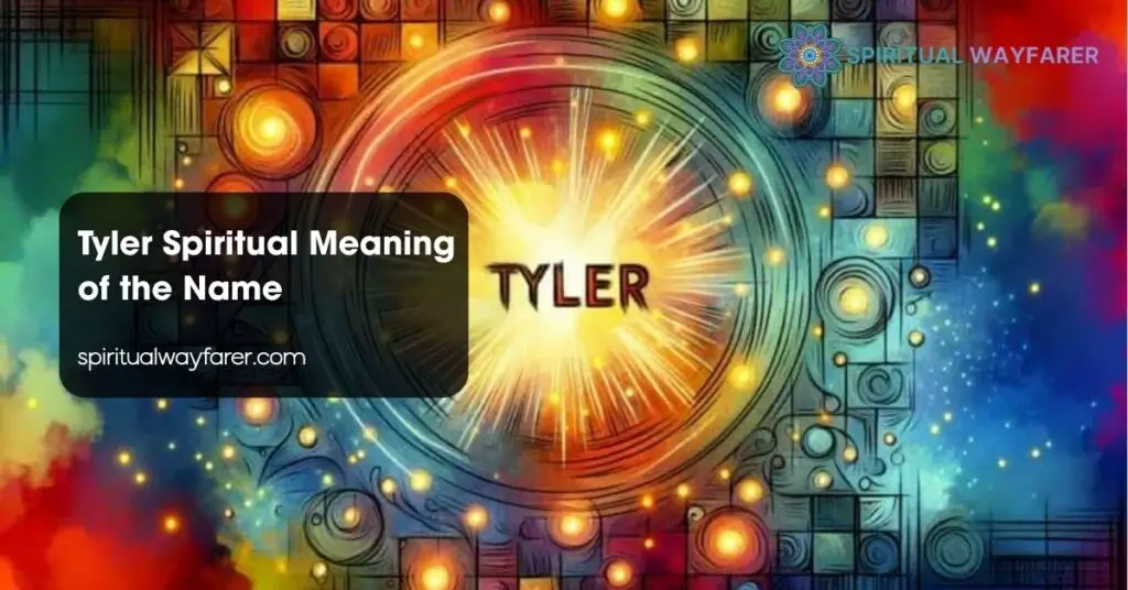 Tyler Spiritual Meaning of the Name