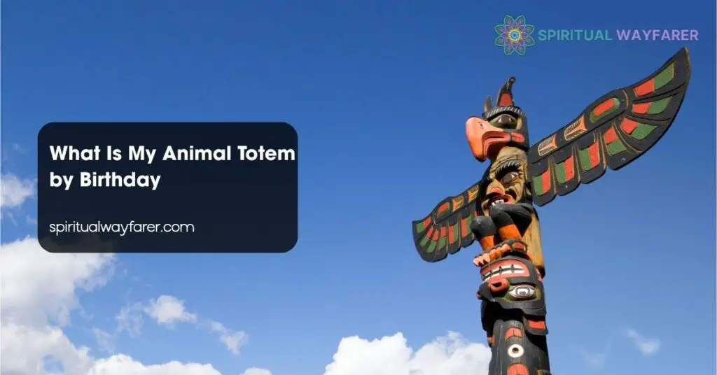 What Is My Animal Totem by Birthday