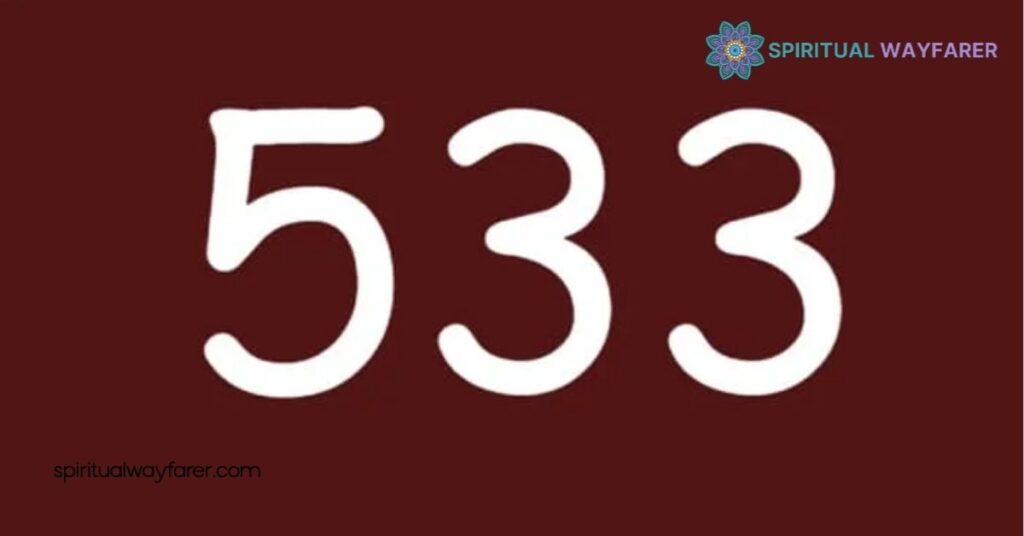 533 Meaning Twin Flame: What This Number Reveals About Your Soulmate 1 What Is the 533 Meaning